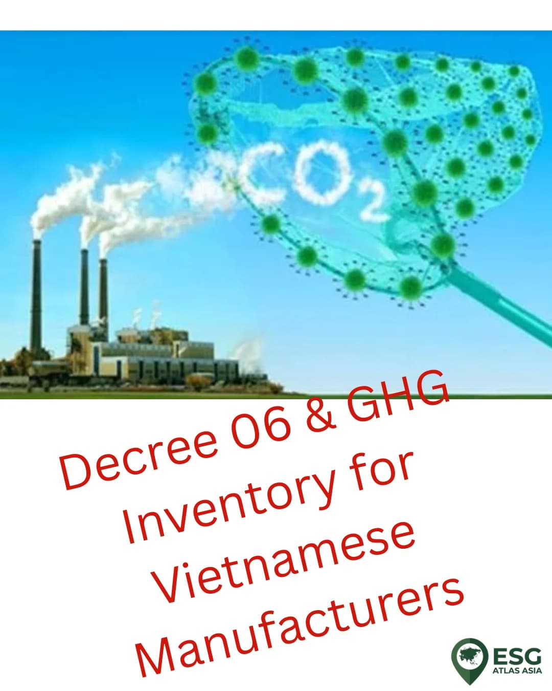 Beyond Compliance: A Practical Guide to Decree 06 and GHG Inventory for Vietnamese Manufacturers